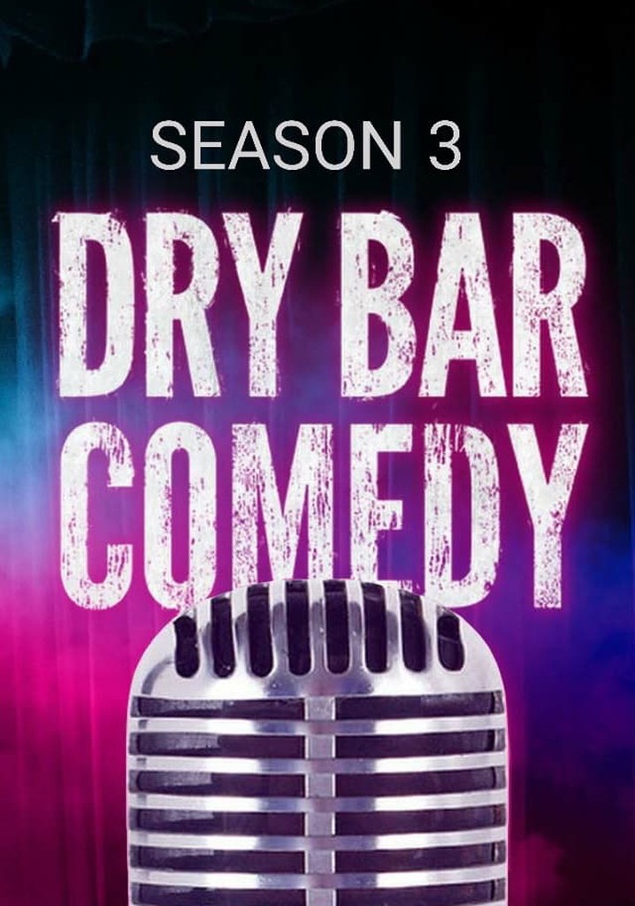 Dry Bar Comedy Season 3 watch episodes streaming online